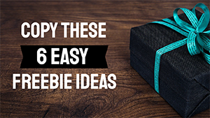 Digital Freebie Ideas [Copy These 6 Freebie Ideas]